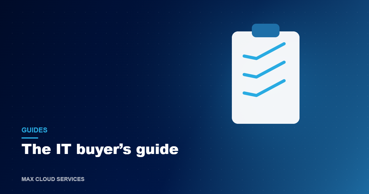 The IT buyer’s guide for growing businesses