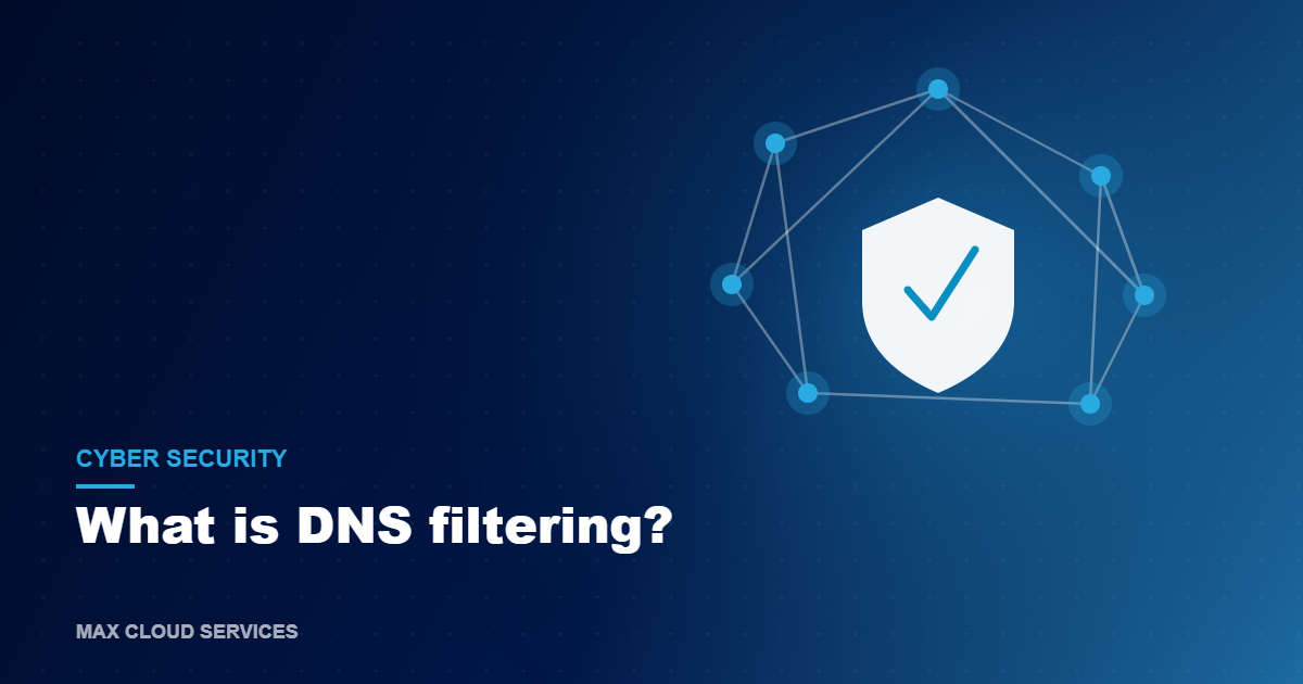 What is DNS filtering, and why does your business need it?